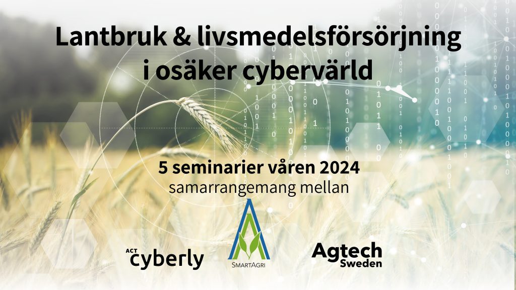 Seminarieserie | SmartAgri Cyberly Agtech Sweden